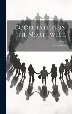 Coöperation in the Northwest;