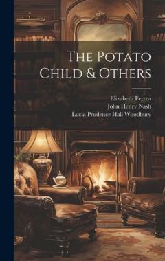 Coperta cărții The Potato Child & Others
