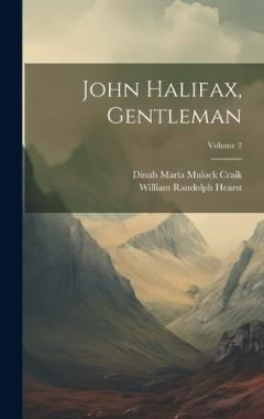 Coperta cărții John Halifax, Gentleman; Volume 2