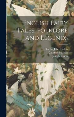 Coperta cărții English Fairy Tales, Folklore and Legends