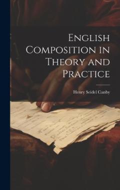 Coperta cărții English Composition in Theory and Practice