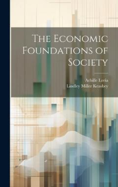 Coperta cărții The Economic Foundations of Society