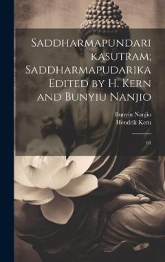 Saddharmapundarikasutram; Saddharmapudarika Edited by H. Kern and Bunyiu Nanjio: 01