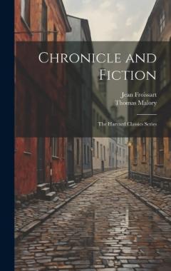Coperta cărții Chronicle and Fiction: The Harvard Classics Series