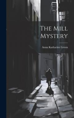 The Mill Mystery