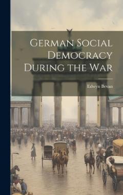 Coperta cărții German Social Democracy During the War