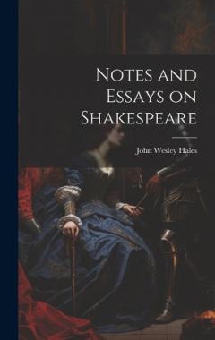 Coperta cărții Notes and Essays on Shakespeare