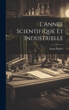 Coperta cărții L'Année Scientifique et Industrielle