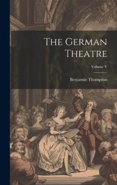 Coperta cărții The German Theatre; Volume V