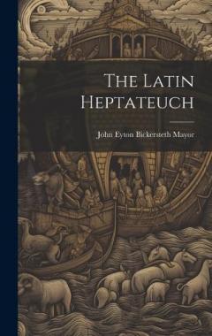 The Latin Heptateuch