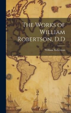 Coperta cărții The Works of William Robertson, D.D