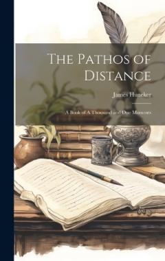 Coperta cărții The Pathos of Distance: A Book of A Thousand and One Moments