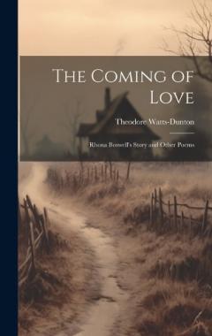 Coperta cărții The Coming of Love: Rhona Boswell's Story and Other Poems