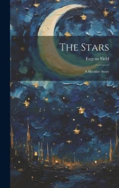 Coperta cărții The Stars: A Slumber Story