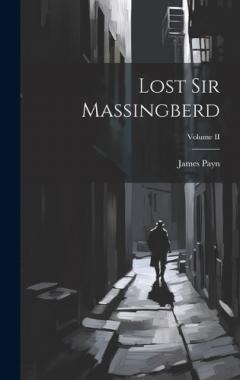 Coperta cărții Lost Sir Massingberd; Volume II