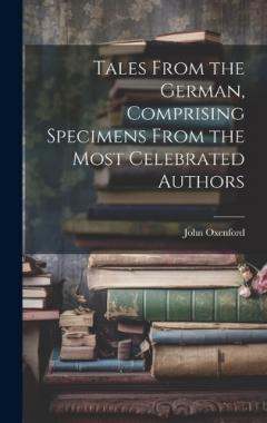 Coperta cărții Tales From the German, Comprising Specimens From the Most Celebrated Authors