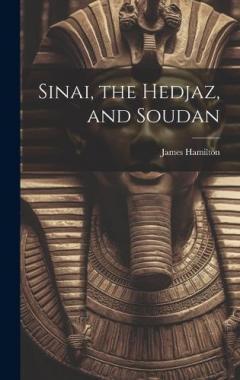 Coperta cărții Sinai, the Hedjaz, and Soudan