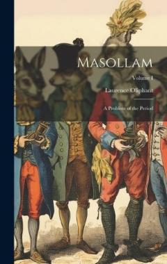Coperta cărții Masollam: A Problem of the Period; Volume I