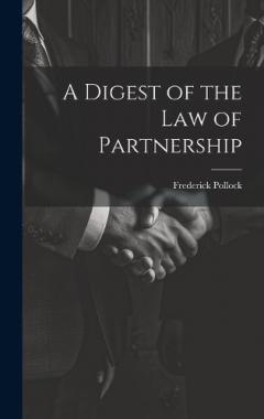 Coperta cărții A Digest of the Law of Partnership