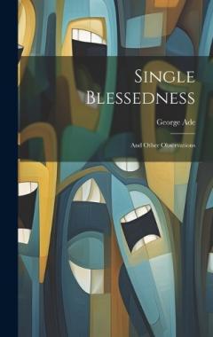 Single Blessedness: And Other Observations