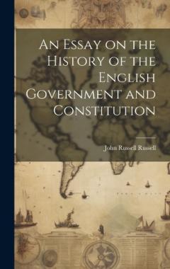 Coperta cărții An Essay on the History of the English Government and Constitution