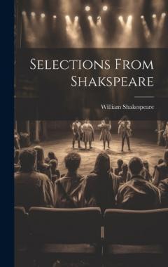 Selections From Shakspeare