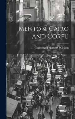 Coperta cărții Menton, Cairo and Corfu
