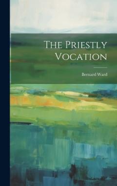 The Priestly Vocation
