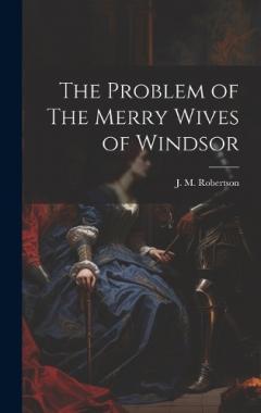 The Problem of The Merry Wives of Windsor
