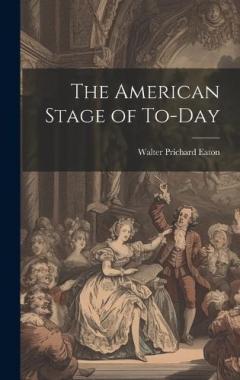 Coperta cărții The American Stage of To-day