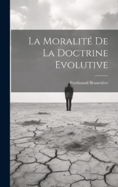 Coperta cărții La Moralité de la Doctrine Evolutive