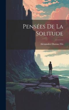 Pensées De La Solitude