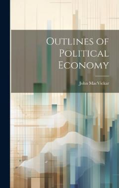 Outlines of Political Economy