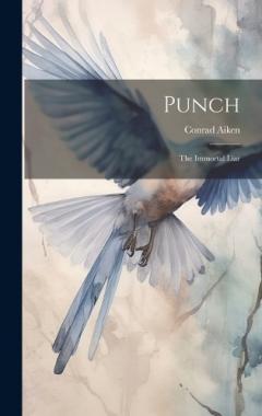 Coperta cărții Punch: The Immortal Liar