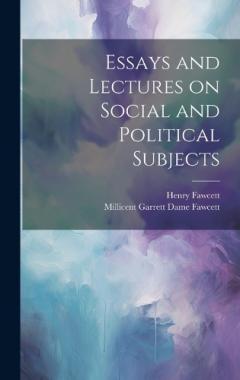 Coperta cărții Essays and Lectures on Social and Political Subjects