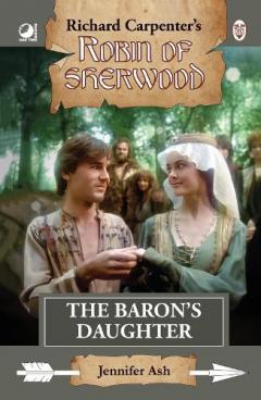 Coperta cărții Robin of Sherwood - The Baron's Daughter