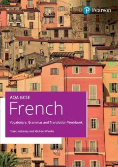 Coperta cărții AQA GCSE French Vocabulary, Grammar and Translation Workbook