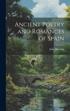 Coperta cărții Ancient Poetry and Romances of Spain