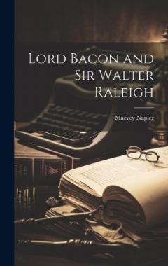Coperta cărții Lord Bacon and Sir Walter Raleigh