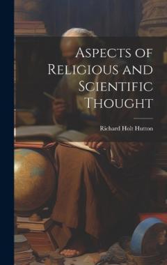 Aspects of Religious and Scientific Thought