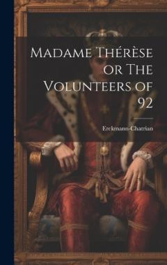 Coperta cărții Madame Thérèse or The Volunteers of 92
