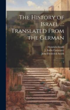 Coperta cărții The History of Israel ...: Translated From the German: 2