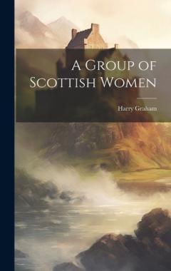 Coperta cărții A Group of Scottish Women