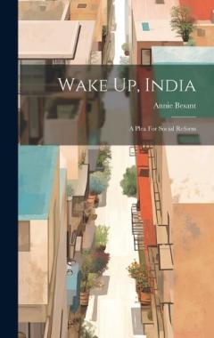 Wake Up, India: A Plea For Social Reform