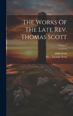 The Works Of The Late Rev. Thomas Scott; Volume 2