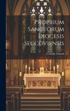 Proprium Sanctorum Diocesis Seccoviensis