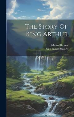 Coperta cărții The Story Of King Arthur
