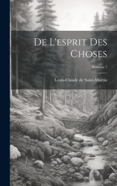 De L'esprit Des Choses; Volume 7