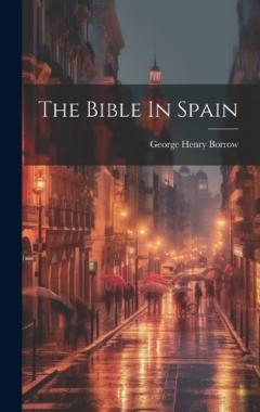 Coperta cărții The Bible In Spain