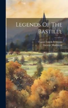 Coperta cărții Legends Of The Bastille
